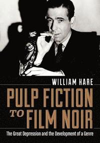 bokomslag Pulp Fiction to Film Noir