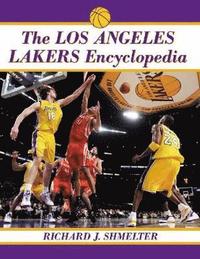 bokomslag The Los Angeles Lakers Encyclopedia