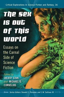 Sherry Ginn, Michael G. Cornelius, Donald E. Palumbo - Sex Is Out of This World, Häftad