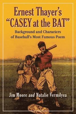 Jim Moore - Ernest Thayer's "Casey at the Bat", Häftad