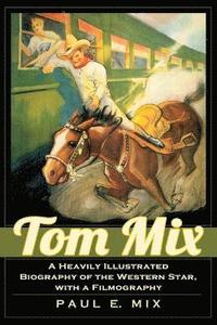 bokomslag Tom Mix