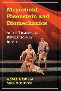 bokomslag Meyerhold, Eisenstein and Biomechanics