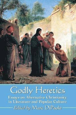 Marc DiPaolo - Godly Heretics, Häftad