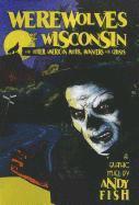 bokomslag Werewolves of Wisconsin and Other American Myths, Monsters and Ghosts