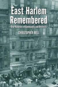 bokomslag East Harlem Remembered