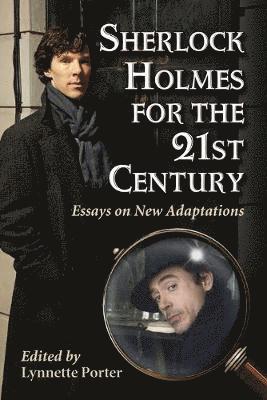 Sherlock Holmes for the 21st Century 1