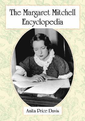 bokomslag The Margaret Mitchell Encyclopedia