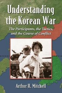 bokomslag Understanding the Korean War