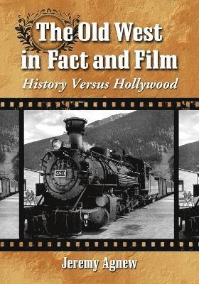 Old West in Fact and Film