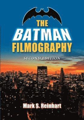 The Batman Filmography, 2d ed. 1