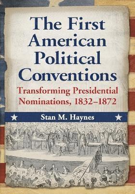 bokomslag First American Political Conventions