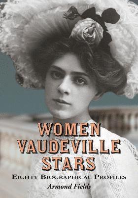 Women Vaudeville Stars 1