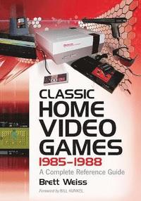 bokomslag Classic Home Video Games, 1985-1988