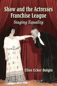 bokomslag Shaw and the Actresses Franchise League