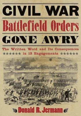 bokomslag Civil War Battlefield Orders Gone Awry