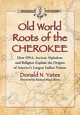 Old World Roots of the Cherokee 1
