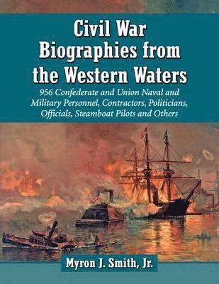 bokomslag Civil War Biographies from the Western Waters