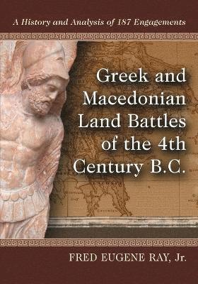 bokomslag Greek and Macedonian Land Battles of the 4th Century B.C.