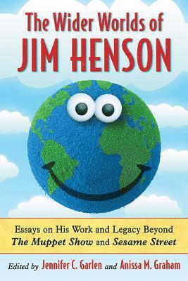 bokomslag The Wider Worlds of Jim Henson