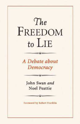 John Swan - Freedom to Lie, Häftad
