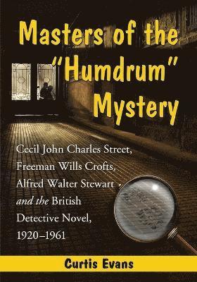 Masters of the "Humdrum" Mystery