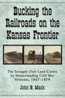 bokomslag Bucking the Railroads on the Kansas Frontier