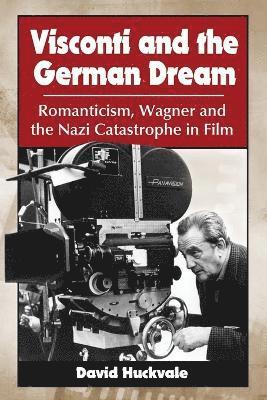 bokomslag Visconti and the German Dream