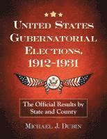 bokomslag United States Gubernatorial Elections, 1912-1931