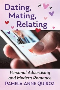 bokomslag Dating, Mating, Relating