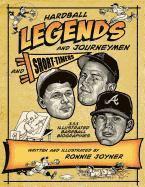 Hardball Legends and Journeymen and Short-Timers 1