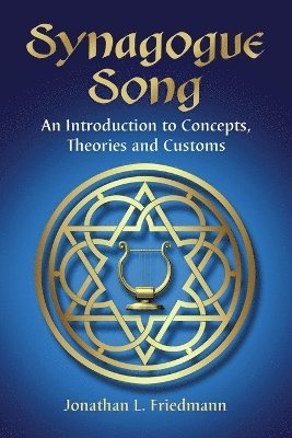 Jonathan L. Friedmann - Synagogue Song, Häftad