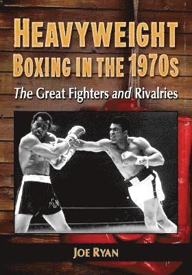 Joe Ryan - Heavyweight Boxing in the 1970s, Häftad
