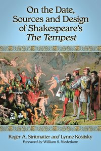 bokomslag On the Date, Sources and Design of Shakespeare's The Tempest