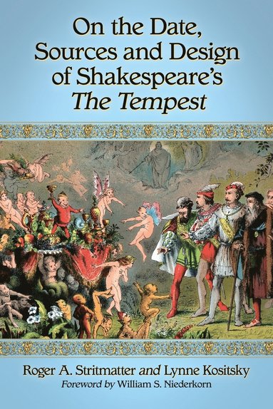 bokomslag On the Date, Sources and Design of Shakespeare's The Tempest