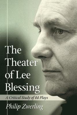 The Theater of Lee Blessing 1