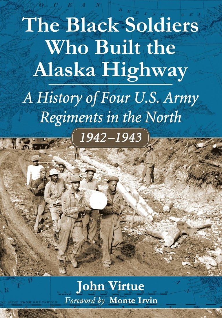 The Black Soldiers Who Built the Alaska Highway 1