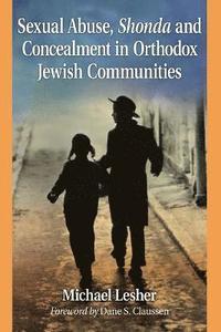 bokomslag Sexual Abuse, Shonda and Concealment in Orthodox Jewish Communities