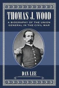 bokomslag Thomas J. Wood
