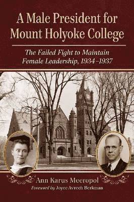 bokomslag Male President for Mount Holyoke College