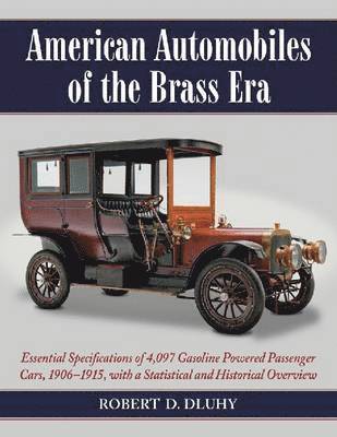 Robert D. Dluhy - American Automobiles of the Brass Era, Häftad