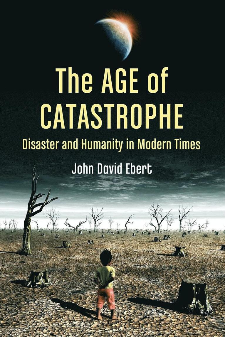John David Ebert - Age of Catastrophe, Häftad