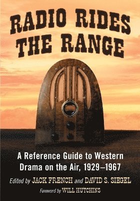 Jack French, David S. Siegel - Radio Rides the Range, Häftad