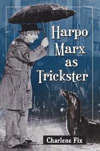 bokomslag Harpo Marx as Trickster