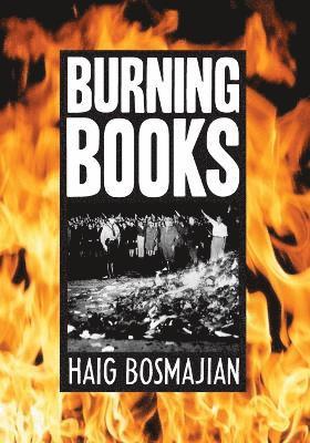Haig Bosmajian - Burning Books, Häftad