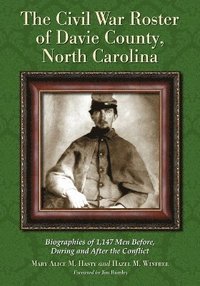 bokomslag The Civil War Roster of Davie County, North Carolina