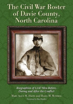 The Civil War Roster of Davie County, North Carolina 1