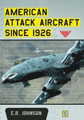 bokomslag American Attack Aircraft Since 1926