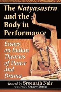 bokomslag Natyasastra and the Body in Performance