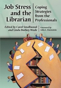 bokomslag Job Stress and the Librarian