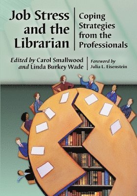 Job Stress and the Librarian 1